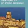 Quatre pas sur un chemin sans issue [EDITION EN GROS CARACTERES, Claude Rizzo