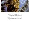 Quatuor astral, Nikolaï Dejnev