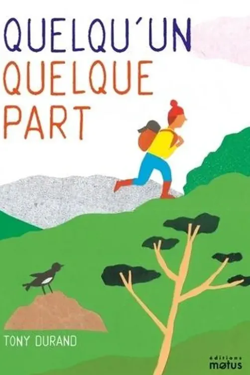 Quelqu'un quelque part, Tony Durand