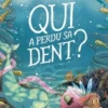 Qui a perdu sa dent ?, Michelle Robinson