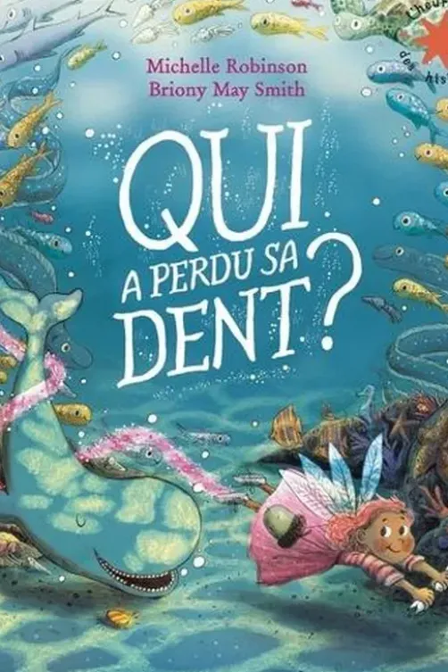 Qui a perdu sa dent ?, Michelle Robinson