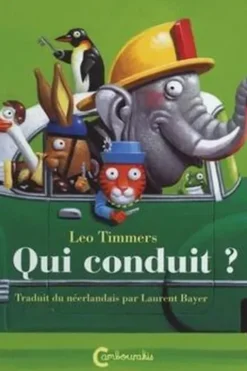 Qui conduit ?, Leo Timmers