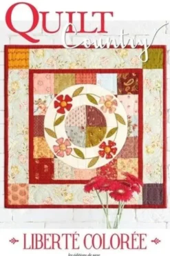 Quilt Country 64 : Liberté colorée, Françoise Coudevylle-Bresson