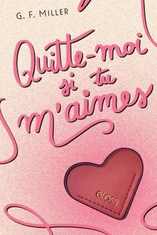 Quitte-moi si tu m’aimes, G. F. Miller
