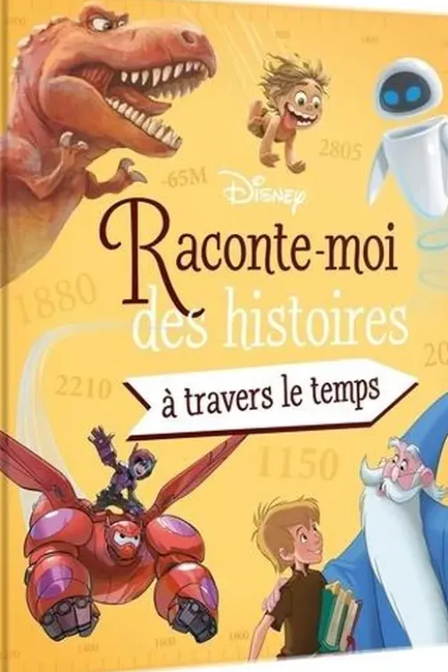 Raconte-moi des histoires... A travers le temps, Disney