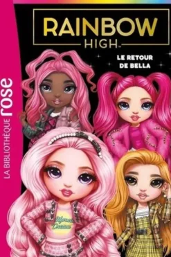 Rainbow High Tome 9 : Le retour de Bella, Vanessa Rubio-Barreau