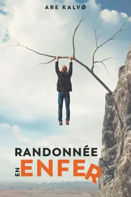 Randonnée en enfer, Are Kalvo