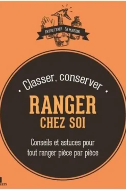 Ranger, classer, conserver chez soi, Isabelle Louet