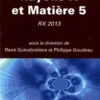 Rayons X et matière 5. RX 2013, René Guinebretière
