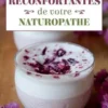 60 recettes réconfortantes de votre naturopathe, naima
