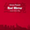 Red Mirror. L'avenir s'écrit en Chine, Simone Pieranni