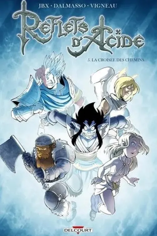 Reflets d'acide Tome 5 : La croisée des chemins, Jbx