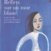 Reflets sur un mur blanc, Adania Shibli