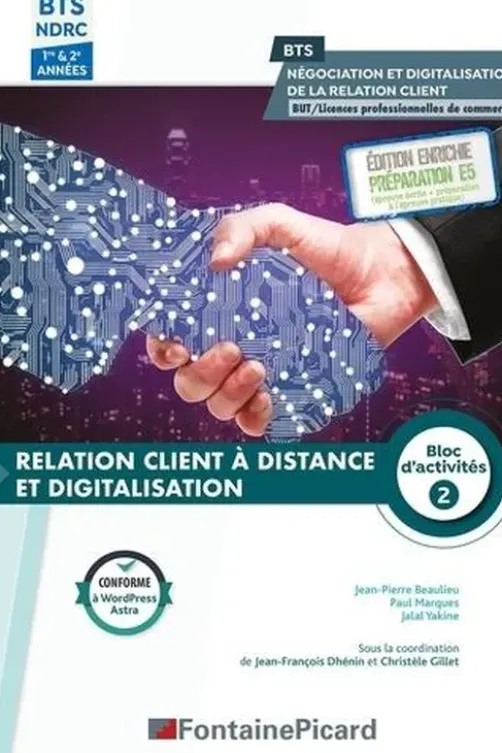 Relations clients à distance et digitalisation. BTS 1 NDRC, Jean-Pierre Beaulieu