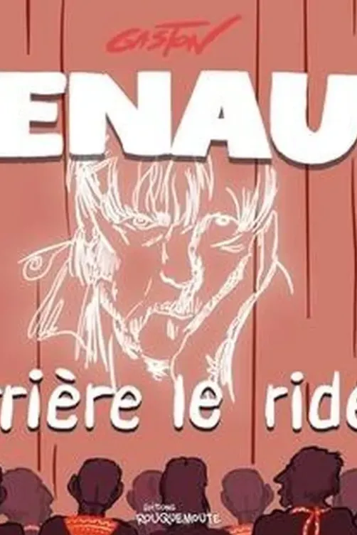 Renaud derrière le rideau. Edition collector, Gaston