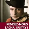 Rendez-nous Sacha Guitry !, Antoine Gavory