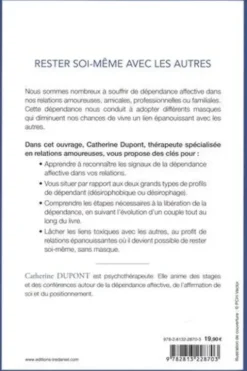 Renoncer à la dépendance affective. S'aimer et se laisser aimer, 4e édition, Catherine Dupont