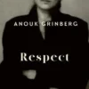 Respect, Anouk Grinberg