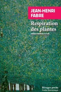 Respiration des plantes, Jean-Henri Fabre