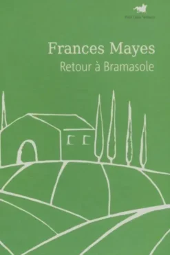 Retour à Bramasole, Frances Mayes