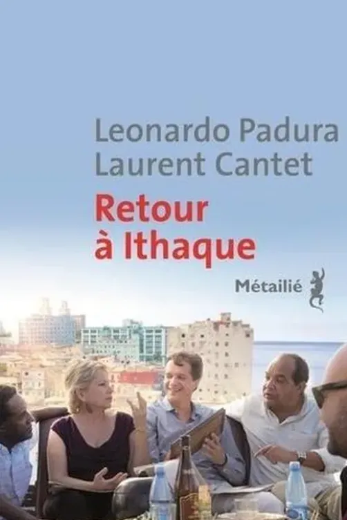 Retour à Ithaque, Leonardo Padura