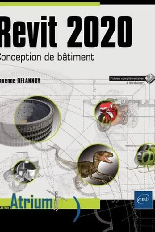 Revit 2020. Conception de bâtiment, Maxence Delannoy