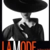 Revue des deux Mondes Hors-Série Patrimoine Février 2018 : La mode sous influences. De Diane de Poitiers à Instagram, Thierry Moulonguet