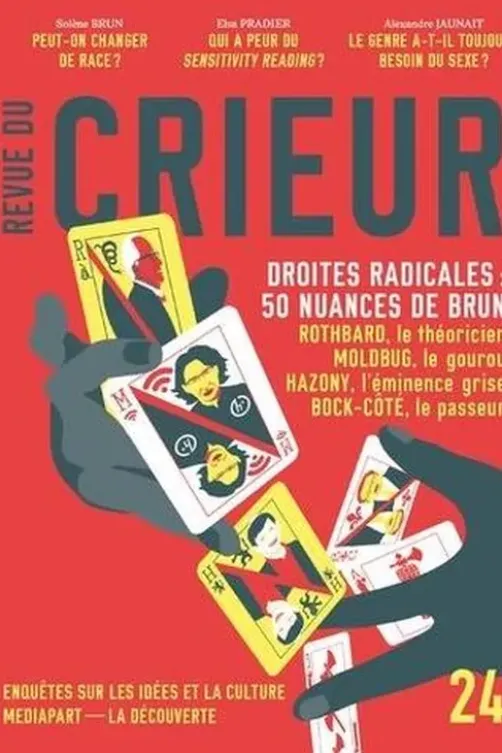 Revue du crieur N° 24 : Droites radicales. 50 nuances de brun, Joseph Confavreux