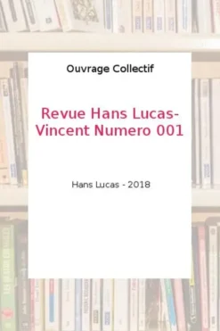 Revue Hans Lucas N° 1, janvier 2018 : Vincent. Son Paris raconté par les photographes, Aï Barreyre
