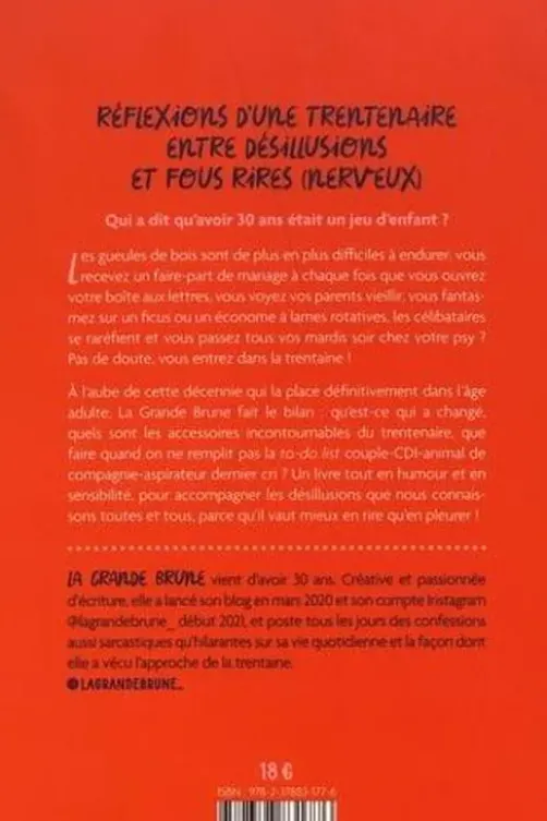 Réflexions d'une trentenaire entre désillusions et fous rires (nerveux), La grande brune