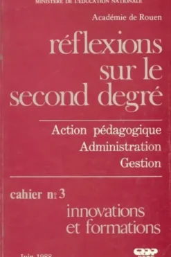 Réflexions sur le second degré n°3 : Innovations et formations, Collectif
