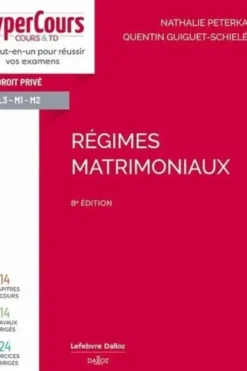 Régimes matrimoniaux. 8e édition, Nathalie Peterka