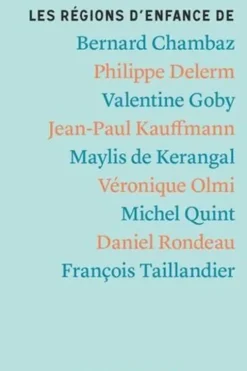 Régions d'enfance, Bernard Chambaz
