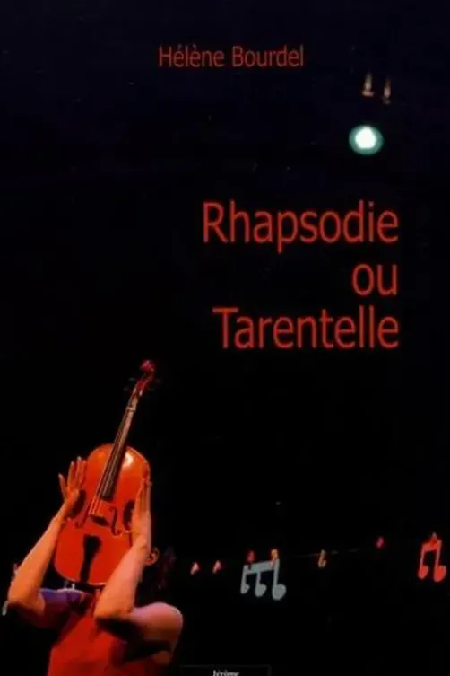 Rhapsodie ou tarentelle, Hélène Bourdel