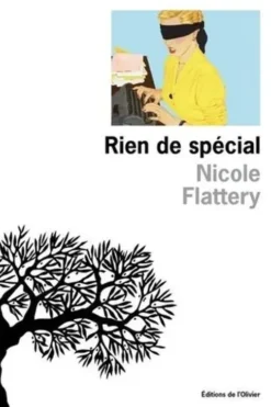 Rien de spécial, Nicole Flattery