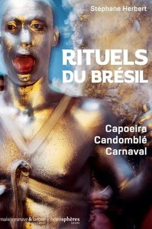 Rituels du Brésil, Stéphane Herbert