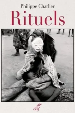 Rituels, Philippe Charlier