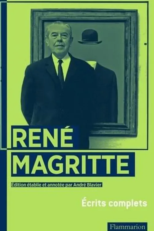 Réné Magritte. Ecrits complets, André Blavier
