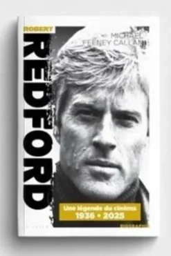 Robert Redford. Une légende du cinéma (1936-2025), Michael Feeney Callan
