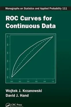 ROC curves for continuous data, David J. Hand