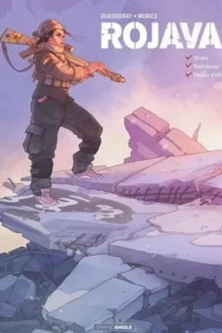 Rojava Tome 1 : 16 ans, Youtubeuse, tireuse d'élite, Aurélien Ducoudray