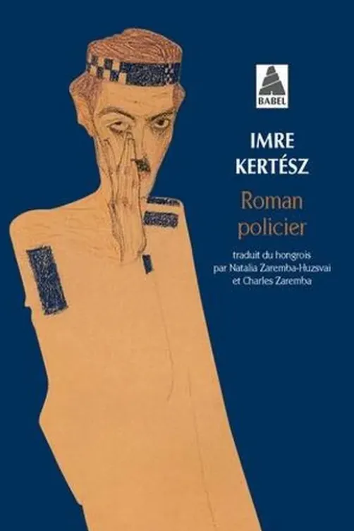 Roman policier, Imre Kertész