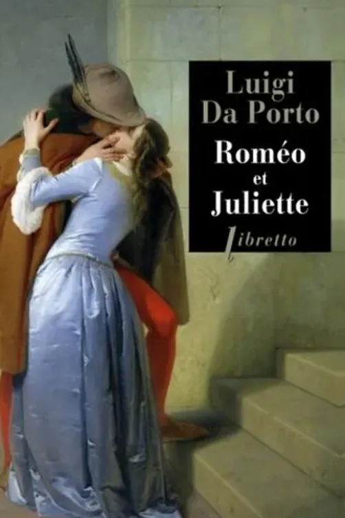 Roméo et Juliette, Luigi Da Porto
