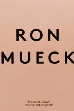 Ron Mueck. Edition bilingue français-anglais, Adeline Pelletier