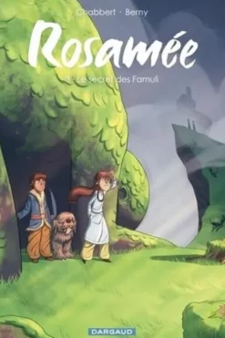 Rosamée Tome 3 : Le secret des Famuli, Ingrid Chabbert