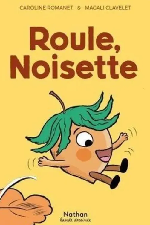 Roule, Noisette, Caroline Romanet