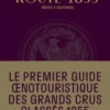 Route 1855. Médoc & du Sauternes. Guide oenotouristique, Eric Chenebier