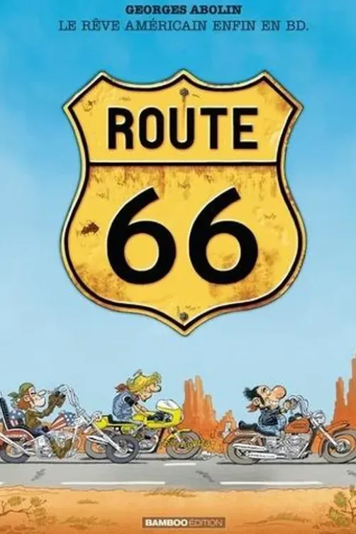 Route 66 Tome 1, Georges Abolin