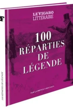 100 réparties de légende, Le Figaro littéraire