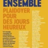 Résistons ensemble. Plaidoyer pour des jours heureux, Denis Robert